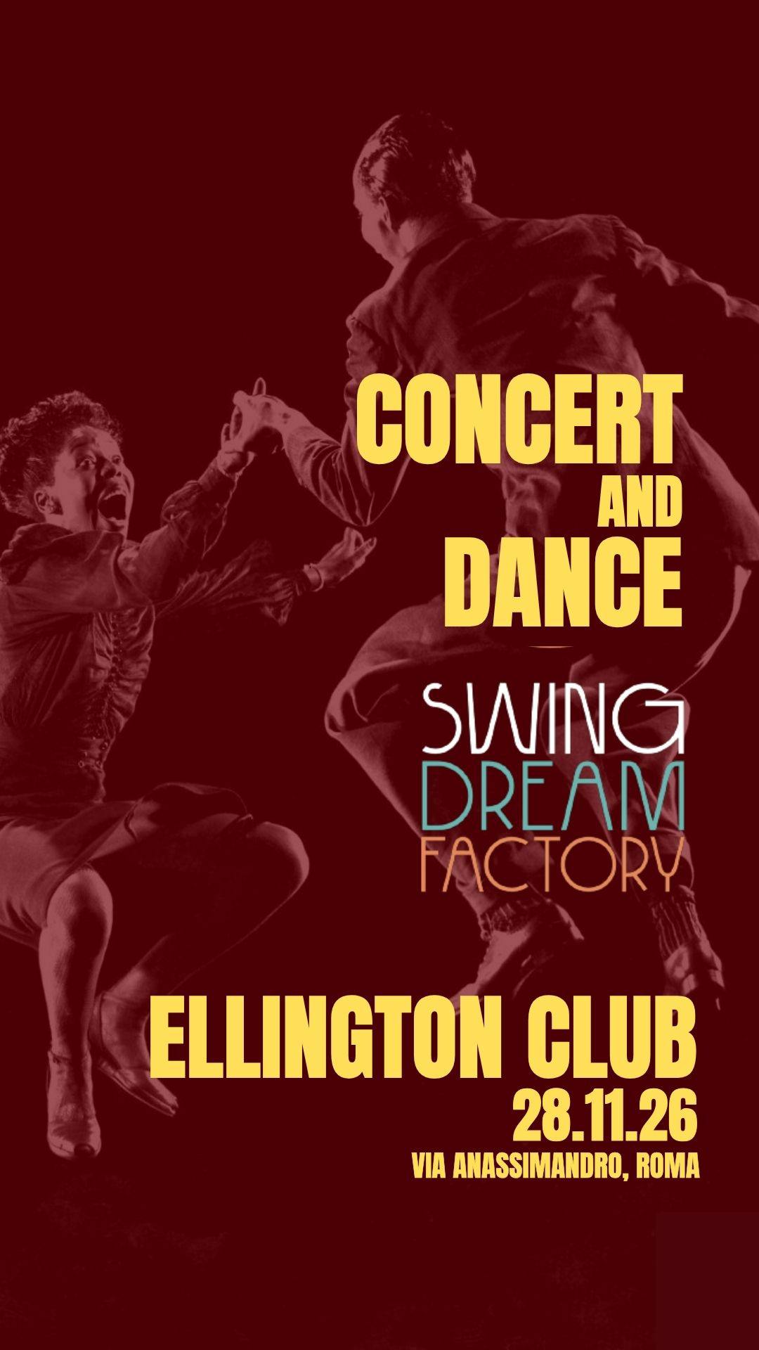 Concert and Dance – Ellington Club – 28 novembre 2026 Locandina Concert and Dance, Swing Dream Factory, Ellington Club Roma, 28 novembre 2026